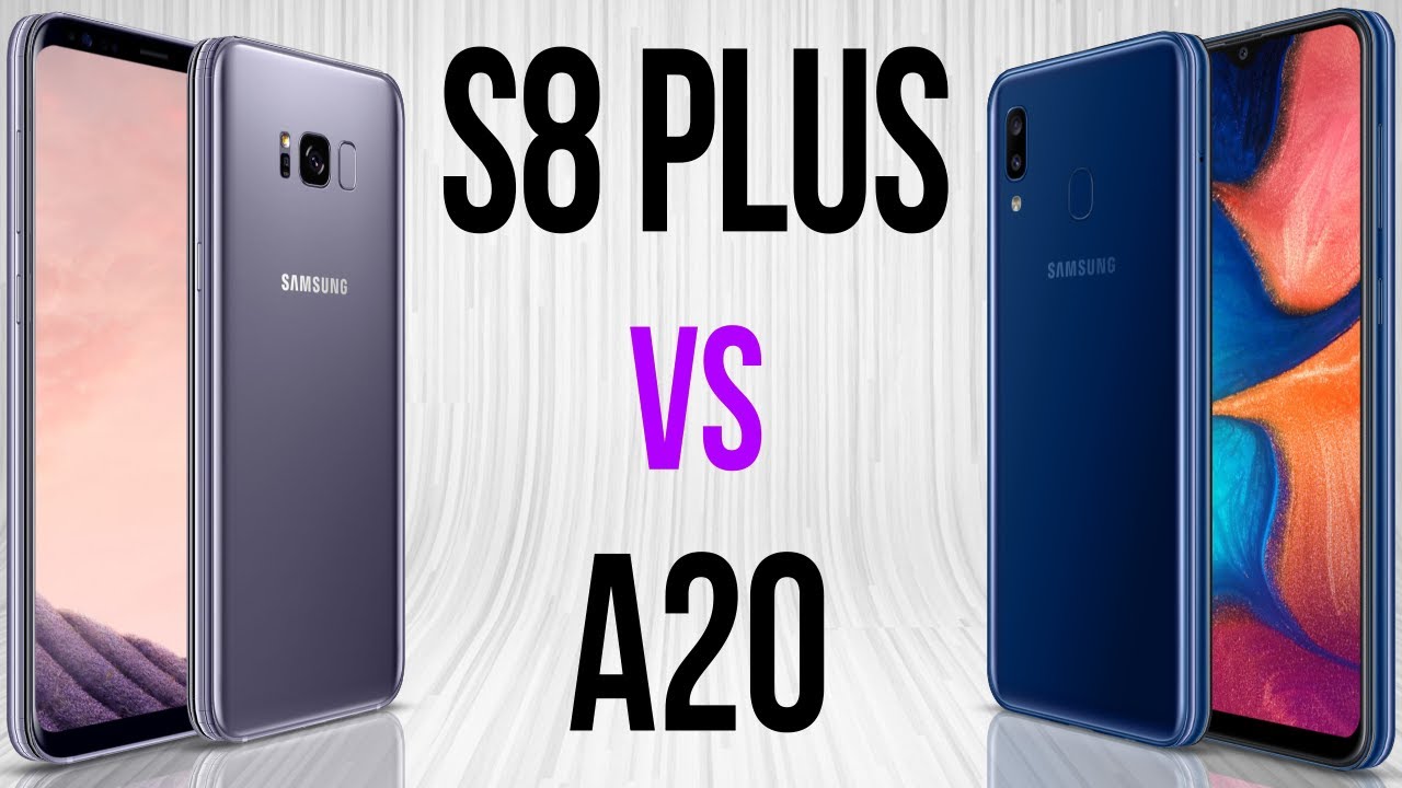 S8 Plus vs A20 (Comparativo) - YouTube