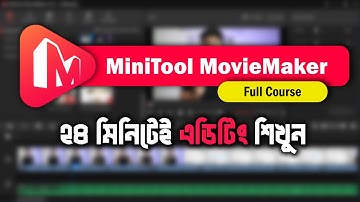 ২৪ মিনিটেই ভিডিও এডিটিং মাস্টার🔥 MiniTool MovieMaker Full Course (All in One)