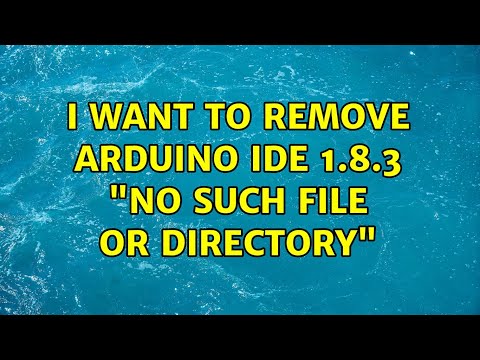 Ubuntu: I want to Remove Arduino IDE 1.8.3 "No Such File or Directory"