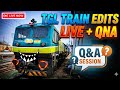 TGL Train Edits is live with qna
