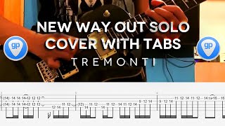 Tremonti - New Way Out Solo Cover WITH TABS