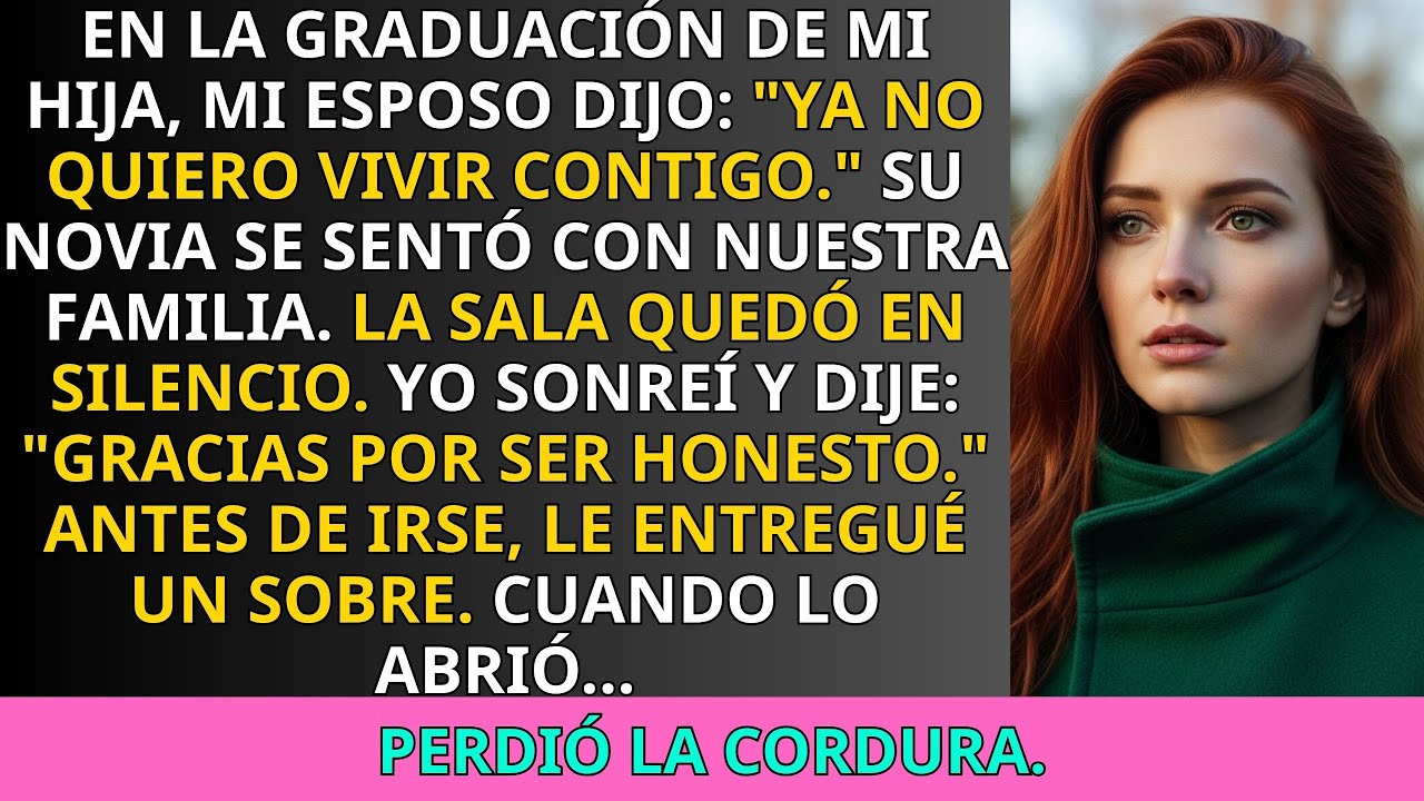 Mi Esposo Llegó con Su Nueva Novia a la Graduación, Pero Enloqueció al Abrir el Sobre que Le Di