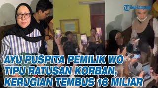 Download Lagu Ayu Puspita Pemilik WO Tipu Ratusan Korban, Kerugian Tembus 16 Miliar Rupiah MP3