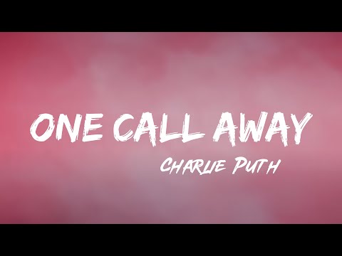 Charlie Puth - One Call Away