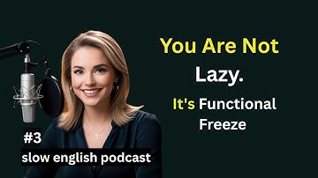  You’re Not Lazy — You’re in Functional Freeze
