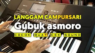 Gubuk asmoro - langgam campursari orgen tunggal || cocok buat cek sound