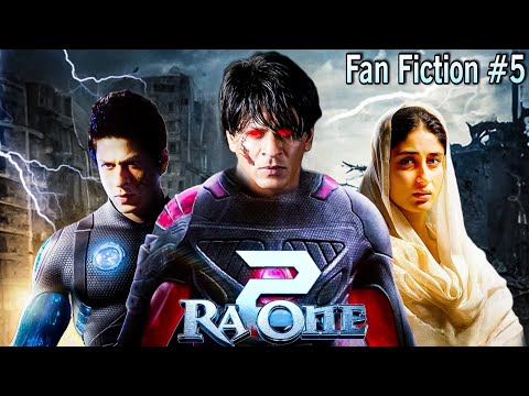Ra.One 2 Fanmade Story Explained | Fanfiction Story 5 | Filmy ZN