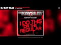 DJ Kay Slay - I Do This On The Regular ft. Kevin Gates [Audio]