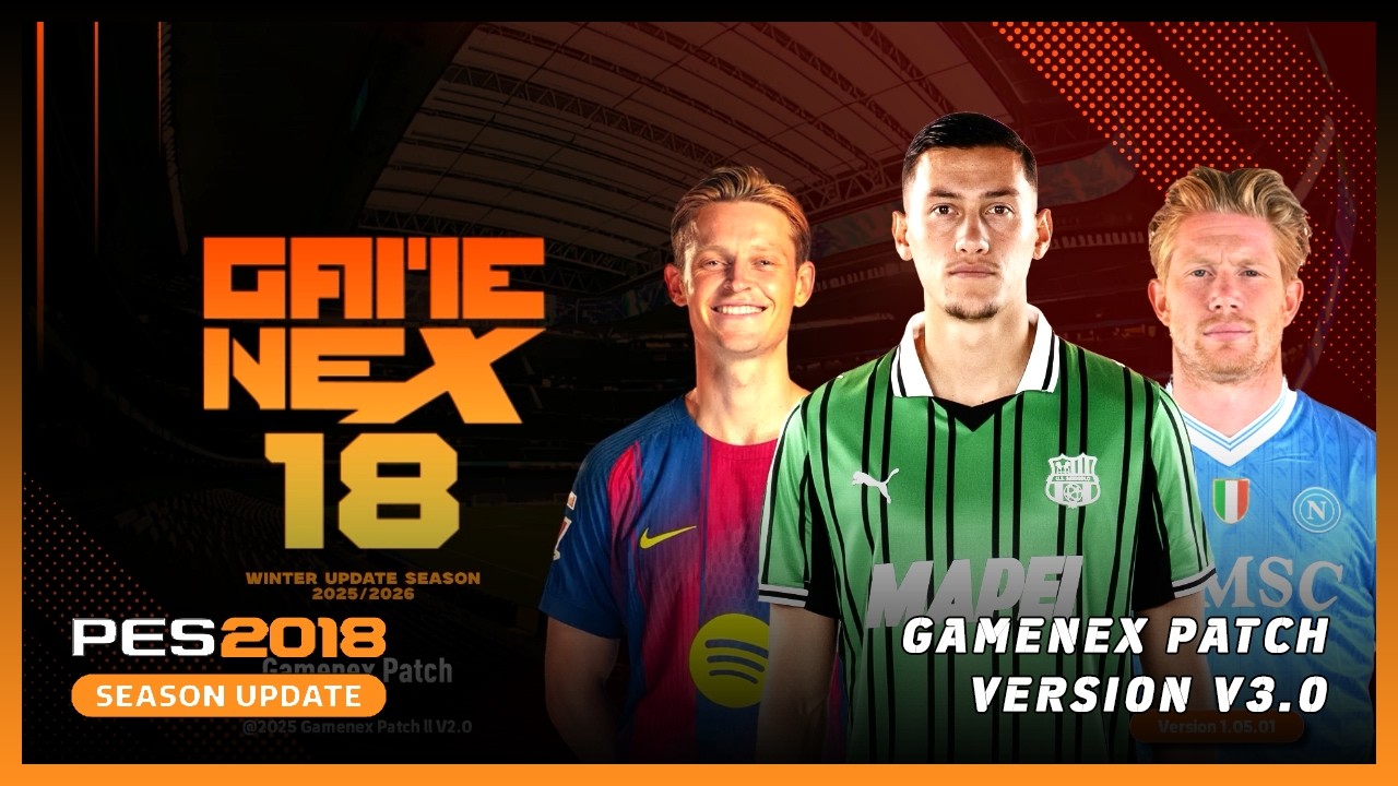 Патч GameNex для PES 2018 сезона 2025/26 выглядит как PES 2026 🔥 - Обновление GameNex V.3 - (Бесп...