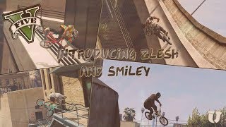 Introducing Smiley and Zlesh to Unity Stunting (Edit by Dragonz) [GTA5 BMX]