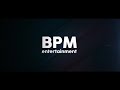 Bpm entertainment