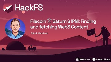Filecoin 🛠 Saturn & IPNI: Finding and fetching Web3 Content - Patrick Woodhead