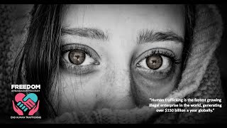 Freedom Ambassador Documentary Final - Youth Ending Human Trafficking