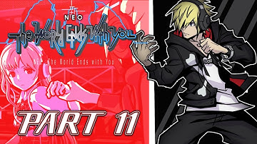 New Week!!! NEO: The World Ends With You!!! Part 11