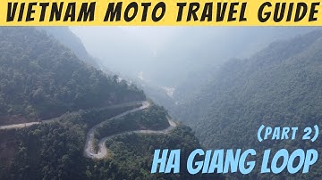 Ha Giang Motorcycle Loop - Part 2 (Travel Guide)