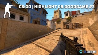 CS:GO | Highlight CB.GoodGame #2 | CB.Online Esport