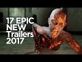 2017 Trailers (Upcoming Games) - 17 NEW Games of 2017 (PS4, Xbox One & PC)