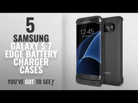 Samsung Galaxy S 7 Edge Battery Charger Cases [2018 Best Sellers]: Galaxy S7 Edge Battery Case,