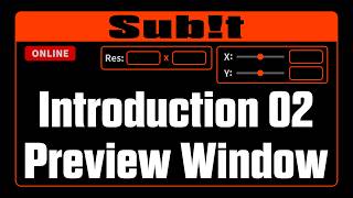 Sub!t introduction 02 - Preview Window