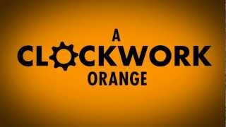 A Clockwork Orange titles re-imagined