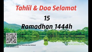 Tahllil Dan Doa Selamat 15 Ramadhan 1444 Hijri
