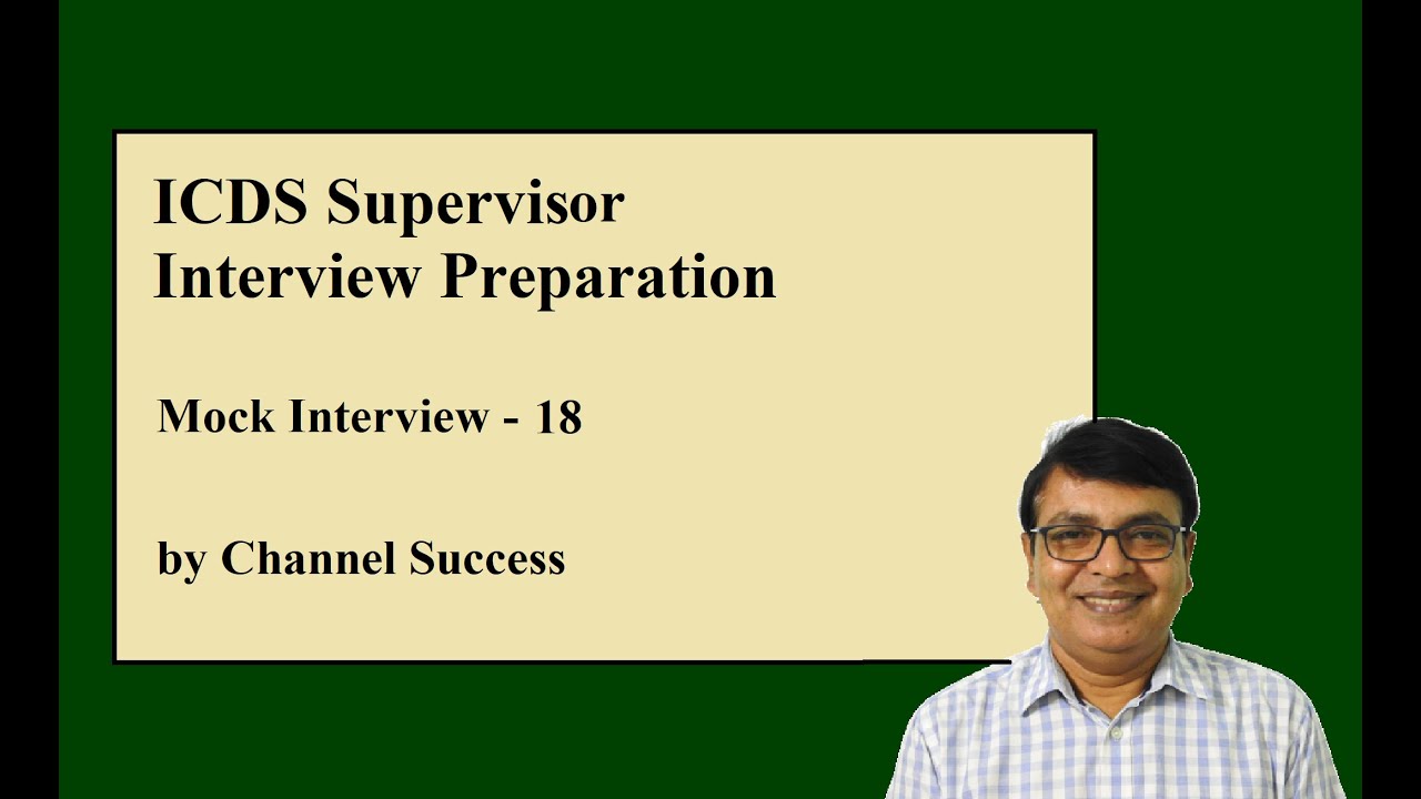ICDS Supervisor Interview Preparation Mock Interview 18