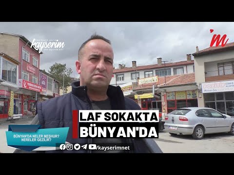 Laf Sokakta Bünyan'da