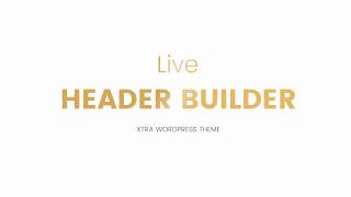 Live Header Builder - Xtra WordPress Theme