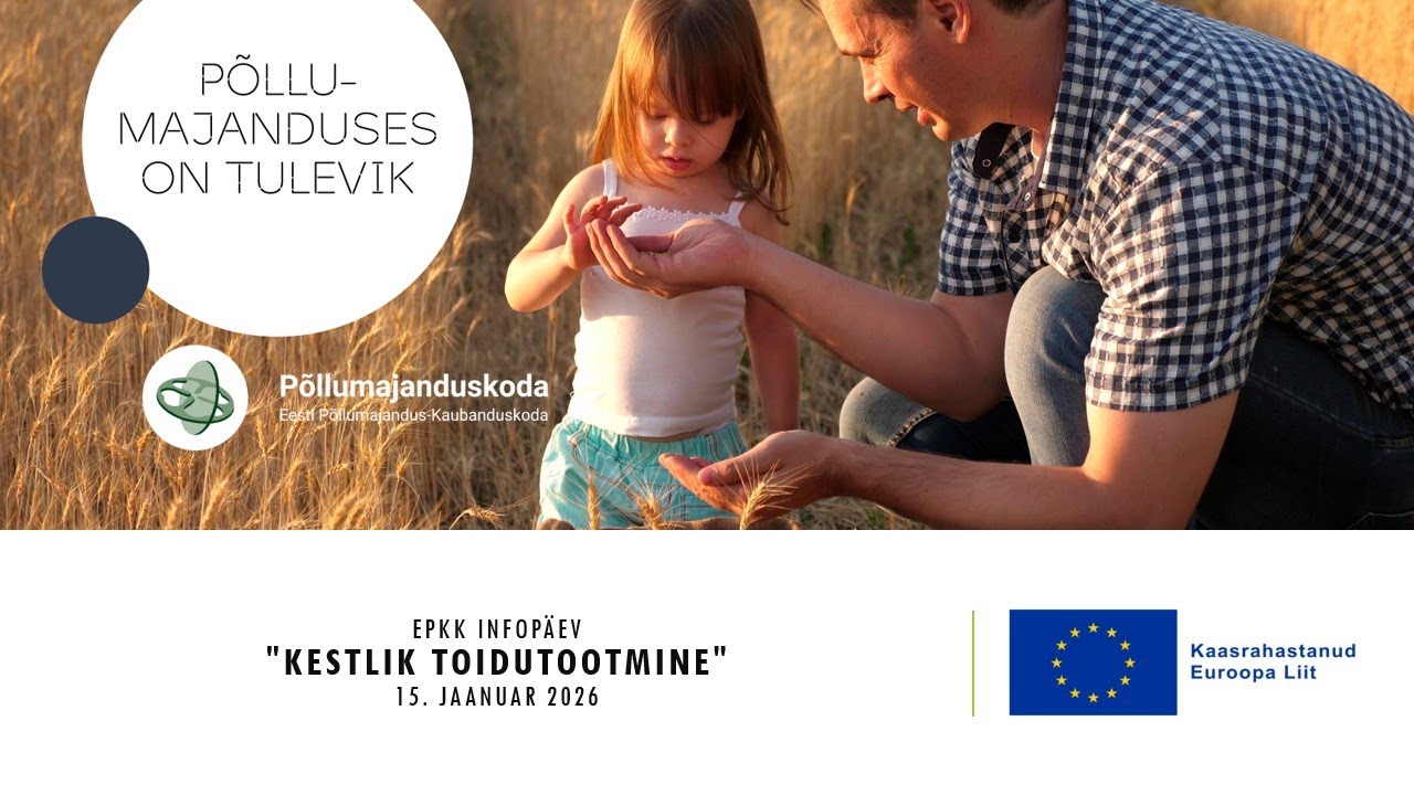 EPKK infopäev: Kestlik toidutootmine