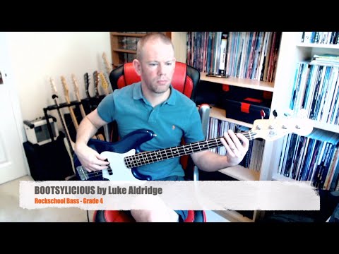 BOOTSYLICIOUS by Luke Aldridge (Rockschool Bass - Grade 4) - Bootsy Collins Funk Style