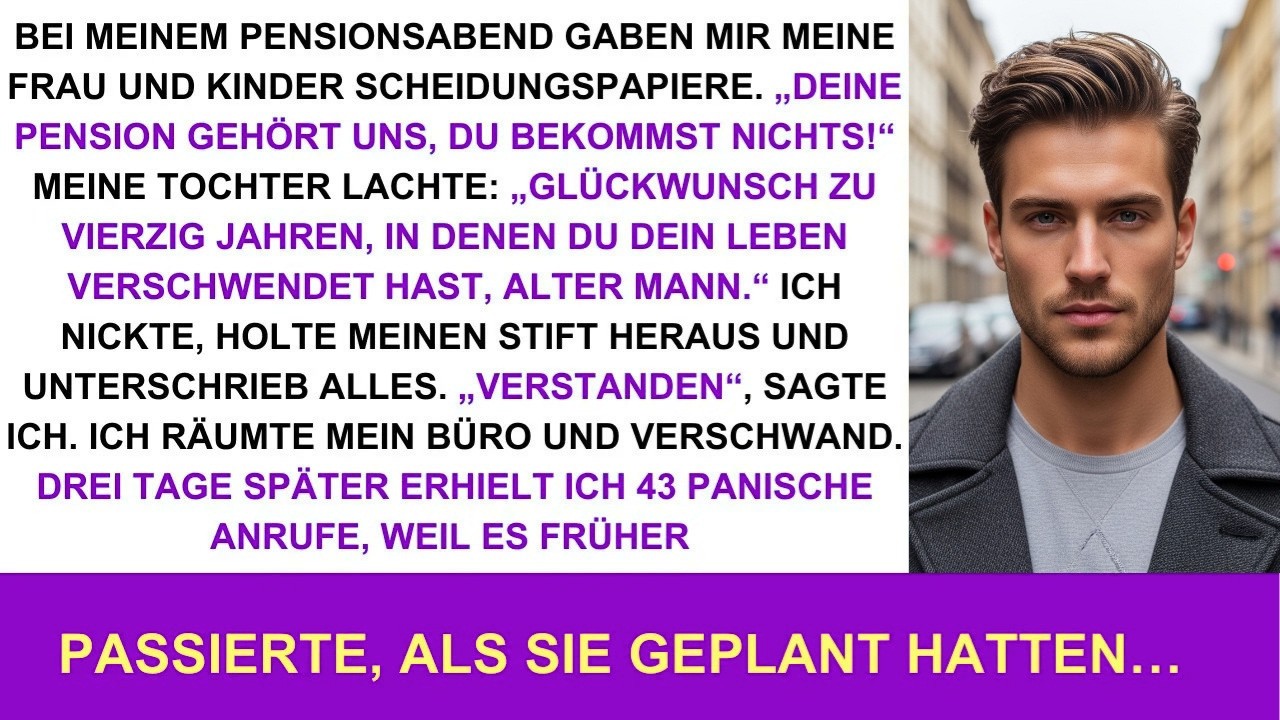 Bei meiner Pension gab mir meine Frau die Scheidung—43 Anrufe zeigten：Sie völlig unterschätzten