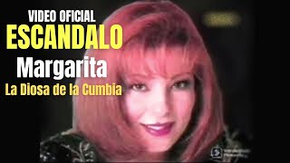 Escándalo - Margarita La Diosa de la Cumbia | Vídeo Oficial