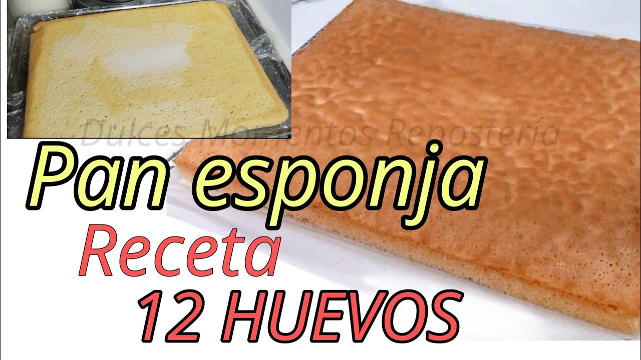 PAN ESPONJA I MEDIA PLANCHA I RECETA 12 HUEVOS 