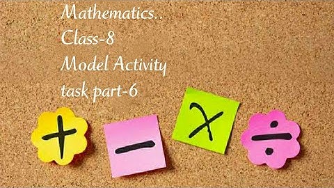 Class 8.. Model Activity Task.. Part-6..