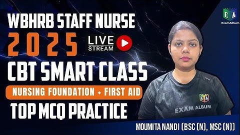 STAFF NURSE CBT CLASS- 5 | TOP MCQ PRACTICE | NURSING FOUNDATION + FIRST AID | MOUMITA MA