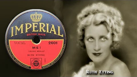Ruth Etting -  Me!  (1931)