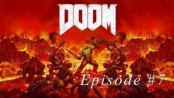 DOOM (2016) Ep. 7 - Hell on Mars
