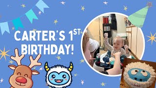 Carters 1st Birthday!