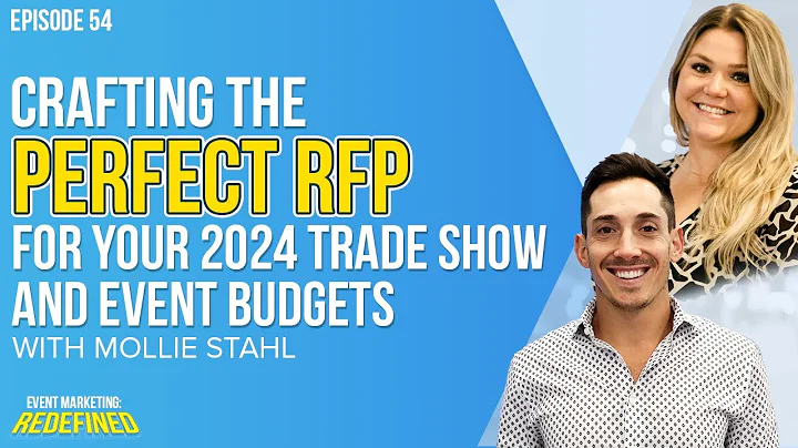 Crafting the Perfect RFP For Your 2024 Trade Show And Event Budgets with Mollie Stahl