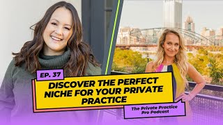 Finding Your Niche in Private Practice