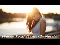 Female Vocal Trance - Chapter 82#