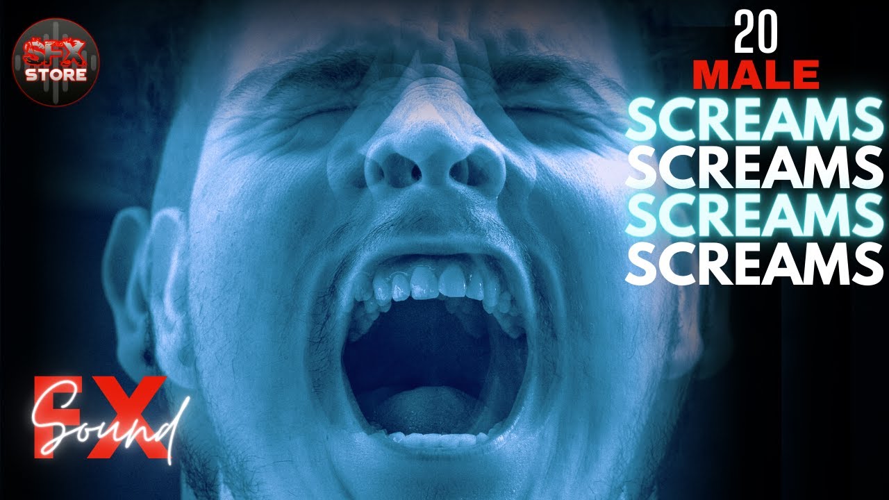 Man Scream Sound Effect No Copyright 20 Screams SFX Cinematic