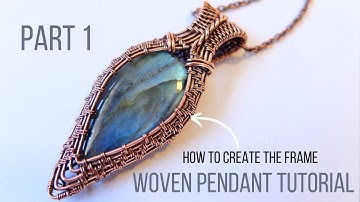 Wire Weave Pendant Tutorial - PART 1 - How to Weave a Wire Frame for a Teardrop Cabochon