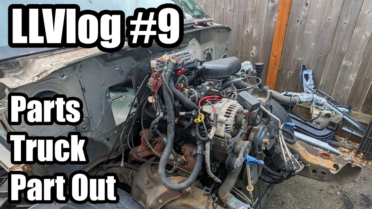 Part Out LLVlog #9: Parts Truck Part Out - YouTube
