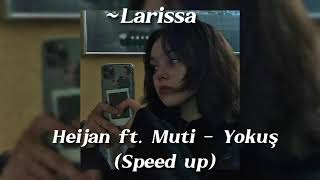 Heijan Ft. Muti - Yokuş (Speed up) Resimi