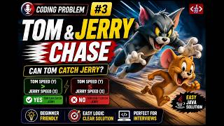 Details Tom and Jerry Chase 🐱 | Easy Java Coding Problem #3 | Coding Interview Question Update