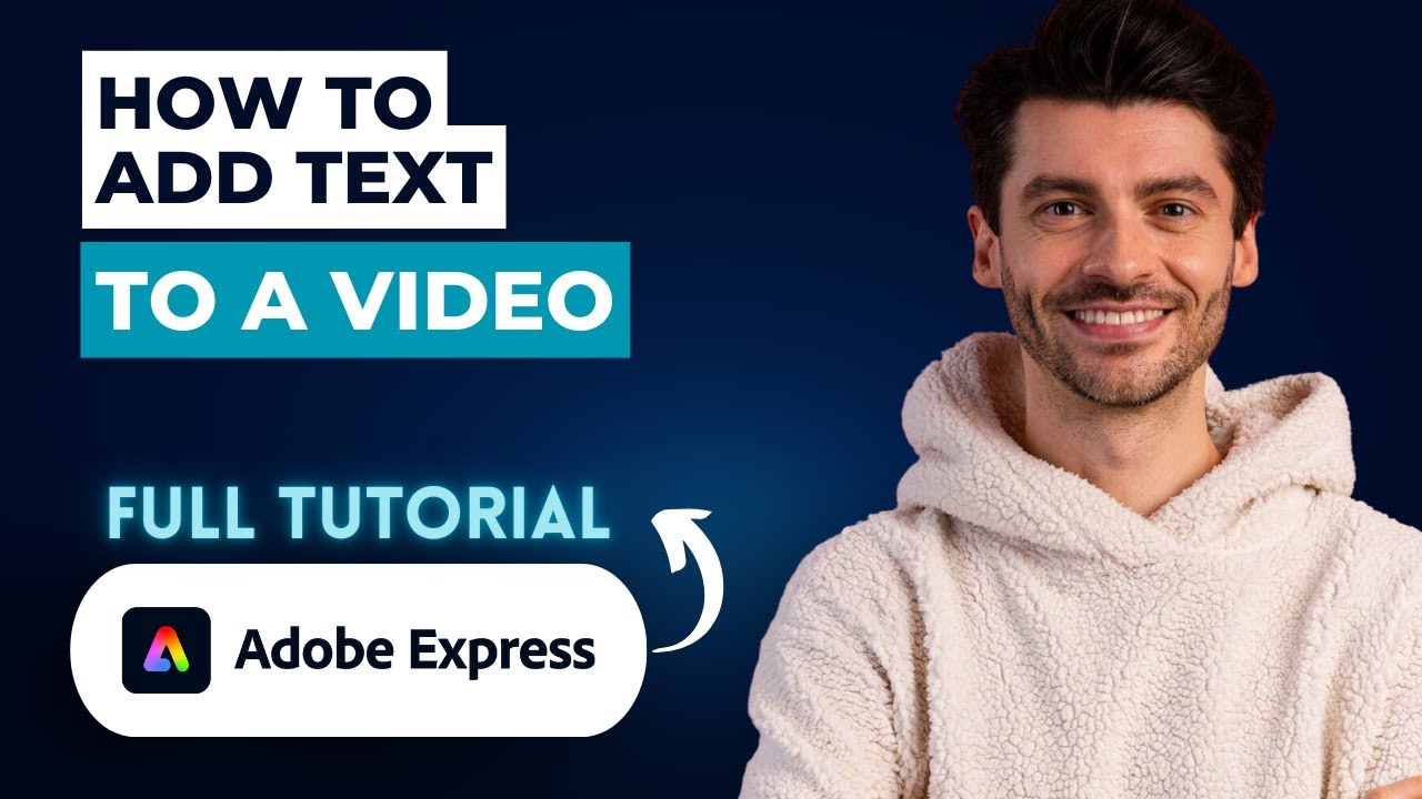 How to Add Text to a Video in Adobe Express [2026 Full Guide] - YouTube