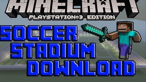 Minecraft PS3: Soccer Mini-Game Download!!!!!!! MediaFire Download