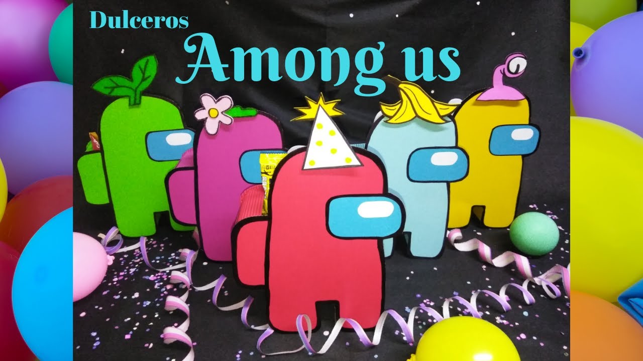 Dulceros de AMONG US 🍬🍭🍫🥳 Plantillas descargables