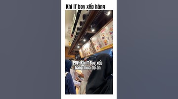 Khi IT boy đi xếp hàng mua đồ ăn ngon 😎 #congnghe #laptrinh #coding #developer #frontend #tech